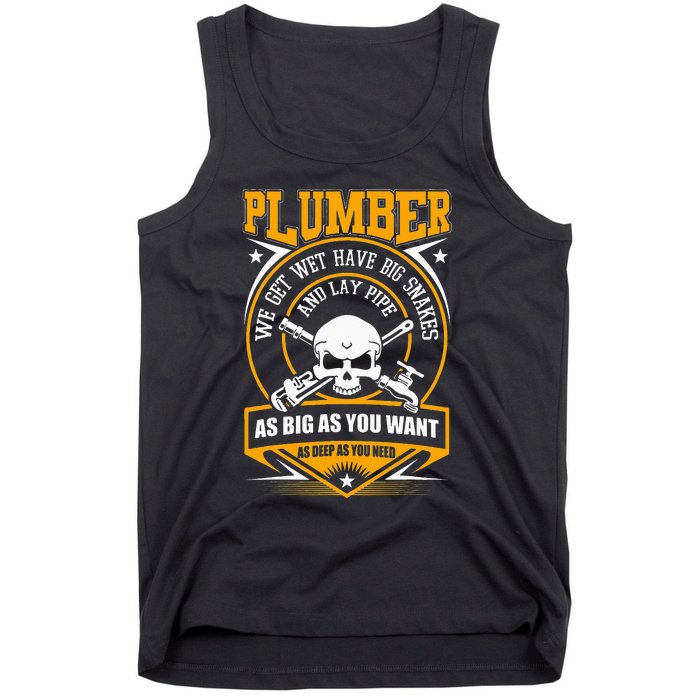 I Am A Plumber funny quote I Can Lay Pipe Tank Top