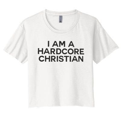 I Am A Hardcore Christian Front Horner Hater Back Women's Crop Top Tee