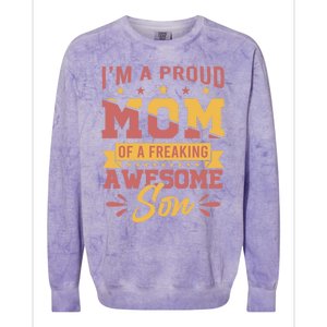 I Am A Proud Mom Of Freaking Awesome Son Gift Mothers Day Gift Colorblast Crewneck Sweatshirt