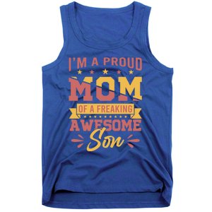 I Am A Proud Mom Of Freaking Awesome Son Gift Mothers Day Gift Tank Top