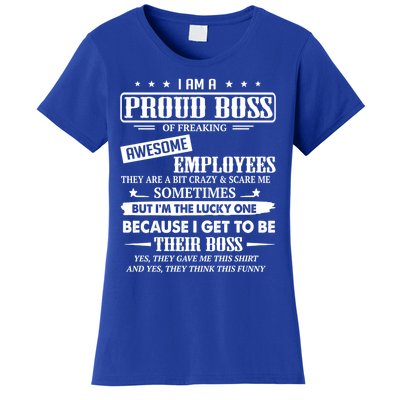 I Am A Proud Boss Of Freaking Awesome Employees Gift Women's T-Shirt