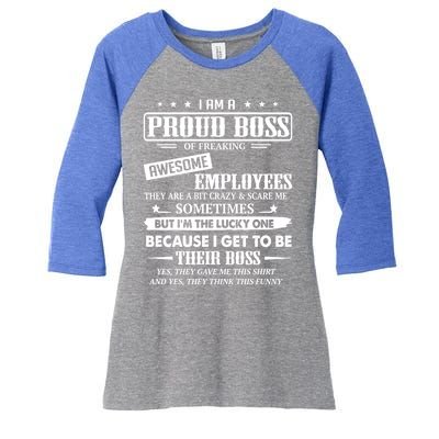 I Am A Proud Boss Of Freaking Awesome Employees Gift Women's Tri-Blend 3/4-Sleeve Raglan Shirt