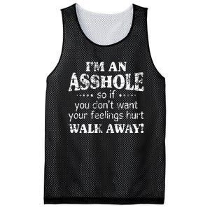 IM An Asshole So If You DonT Want Your Feelings Hurt Walk Mesh Reversible Basketball Jersey Tank