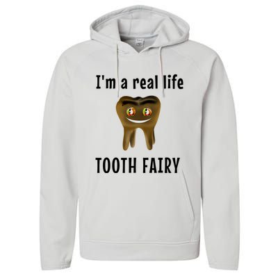 I Am A Real Life Tooth Fairy (D0100980A) Funny Gift Performance Fleece Hoodie