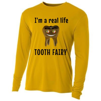 I Am A Real Life Tooth Fairy (D0100980A) Funny Gift Cooling Performance Long Sleeve Crew