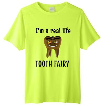 I Am A Real Life Tooth Fairy (D0100980A) Funny Gift Tall Fusion ChromaSoft Performance T-Shirt