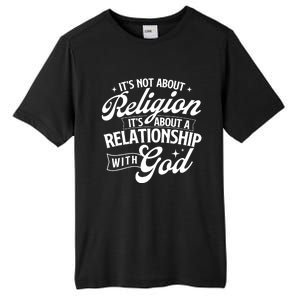 ItS About A Relationship With God Christian Faith Jesus Tall Fusion ChromaSoft Performance T-Shirt