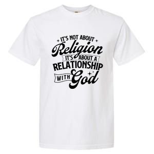 ItS About A Relationship With God Christian Faith Jesus Garment-Dyed Heavyweight T-Shirt