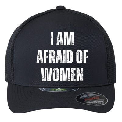 I Am Afraid Of Flexfit Unipanel Trucker Cap