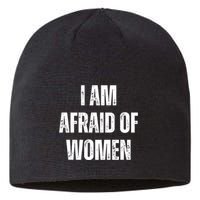 I Am Afraid Of Sustainable Beanie