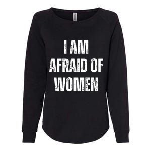 I Am Afraid Of Womens California Wash Sweatshirt