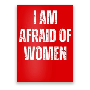 I Am Afraid Of Poster