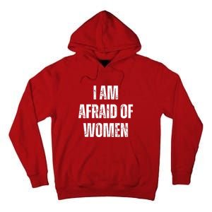 I Am Afraid Of Tall Hoodie