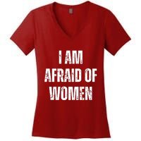 I Am Afraid Of Women's V-Neck T-Shirt