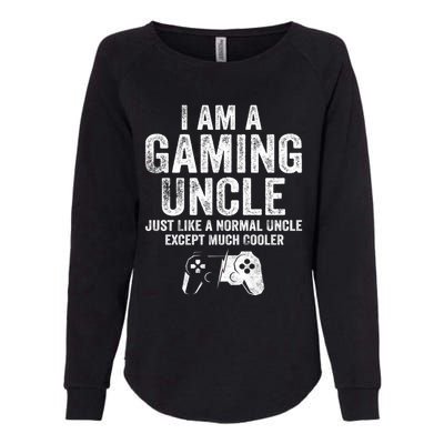 I Am A Gaming Uncle Gift Funny Video Gamer Gift Video Game Womens California Wash Sweatshirt