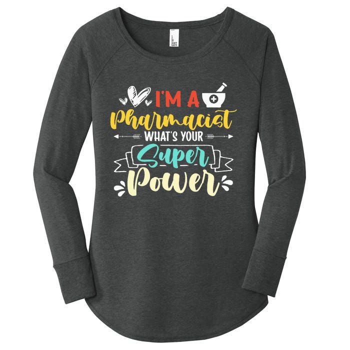 I am a Pharmacist What's Your Super Power Funny Women's Perfect Tri Tunic Long Sleeve Shirt