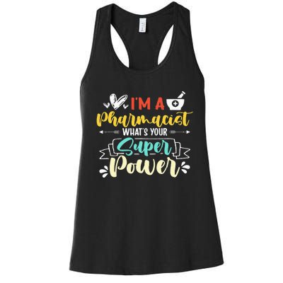 I am a Pharmacist What's Your Super Power Funny Women's Racerback Tank