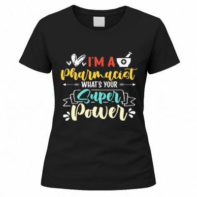 I am a Pharmacist What's Your Super Power Funny Women's T-Shirt