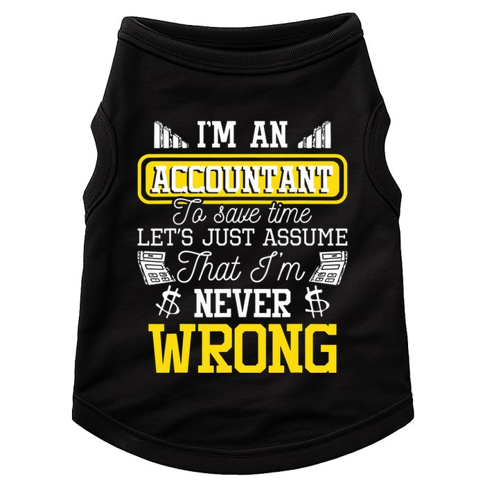 Im An Accountant To Save Time Auditor Auditing Bookkeeper Doggie Tank