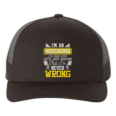 Im An Accountant To Save Time Auditor Auditing Bookkeeper Yupoong Adult 5-Panel Trucker Hat
