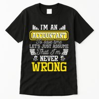 Im An Accountant To Save Time Auditor Auditing Bookkeeper Tall T-Shirt