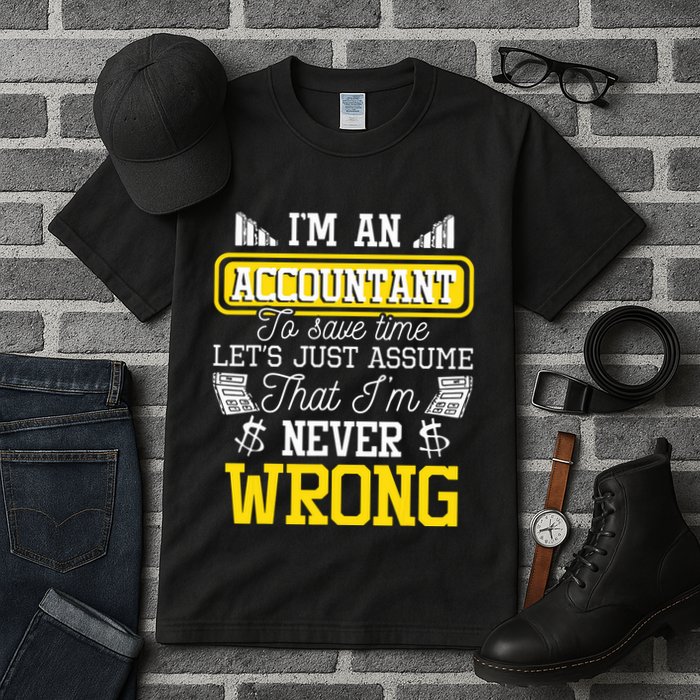 Im An Accountant To Save Time Auditor Auditing Bookkeeper Tall T-Shirt