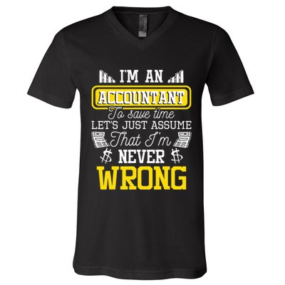 Im An Accountant To Save Time Auditor Auditing Bookkeeper V-Neck T-Shirt