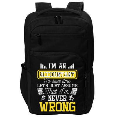 Im An Accountant To Save Time Auditor Auditing Bookkeeper Impact Tech Backpack