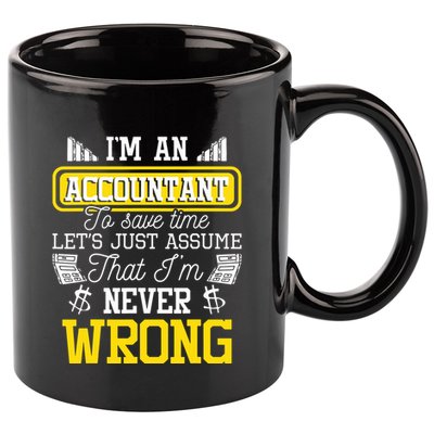 Im An Accountant To Save Time Auditor Auditing Bookkeeper 11oz C Handle Ceramic Mug