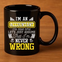 Im An Accountant To Save Time Auditor Auditing Bookkeeper 11oz C Handle Ceramic Mug