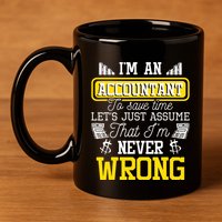 Im An Accountant To Save Time Auditor Auditing Bookkeeper 11oz C Handle Ceramic Mug