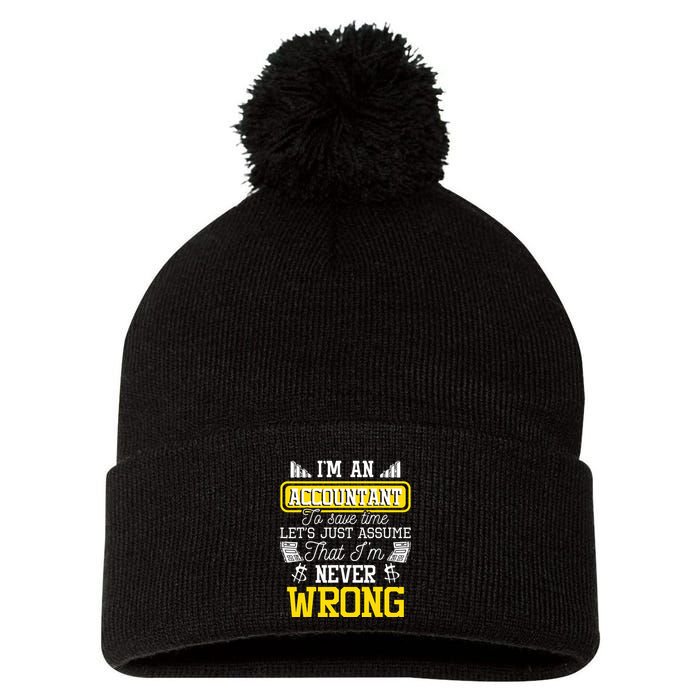 Im An Accountant To Save Time Auditor Auditing Bookkeeper Pom Pom 12in Knit Beanie