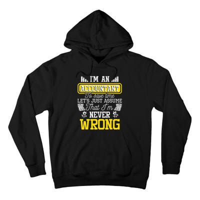 Im An Accountant To Save Time Auditor Auditing Bookkeeper Tall Hoodie