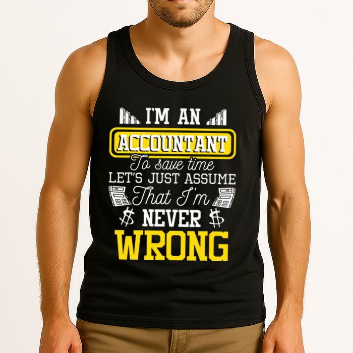 Im An Accountant To Save Time Auditor Auditing Bookkeeper Tank Top