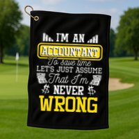 Im An Accountant To Save Time Auditor Auditing Bookkeeper Golf Towel