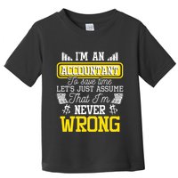 Im An Accountant To Save Time Auditor Auditing Bookkeeper Toddler T-Shirt