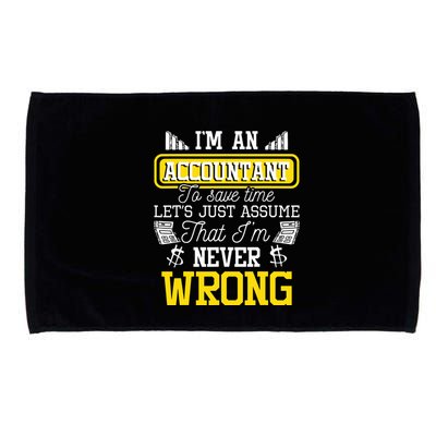Im An Accountant To Save Time Auditor Auditing Bookkeeper Microfiber Hand Towel
