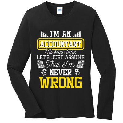 Im An Accountant To Save Time Auditor Auditing Bookkeeper Ladies Long Sleeve Shirt