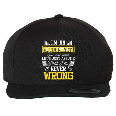 Im An Accountant To Save Time Auditor Auditing Bookkeeper Wool Snapback Cap