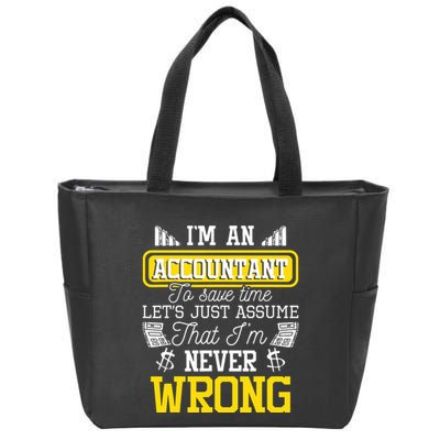 Im An Accountant To Save Time Auditor Auditing Bookkeeper Zip Tote Bag