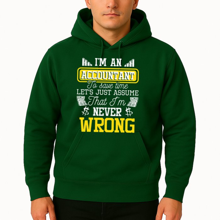 Im An Accountant To Save Time Auditor Auditing Bookkeeper Hoodie