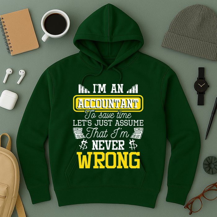 Im An Accountant To Save Time Auditor Auditing Bookkeeper Hoodie
