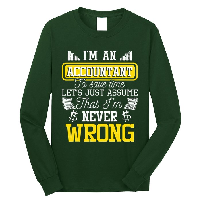 Im An Accountant To Save Time Auditor Auditing Bookkeeper Long Sleeve Shirt
