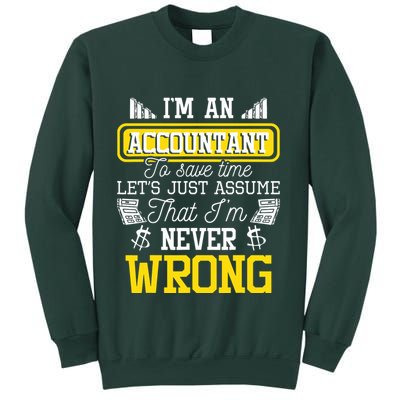 Im An Accountant To Save Time Auditor Auditing Bookkeeper Sweatshirt