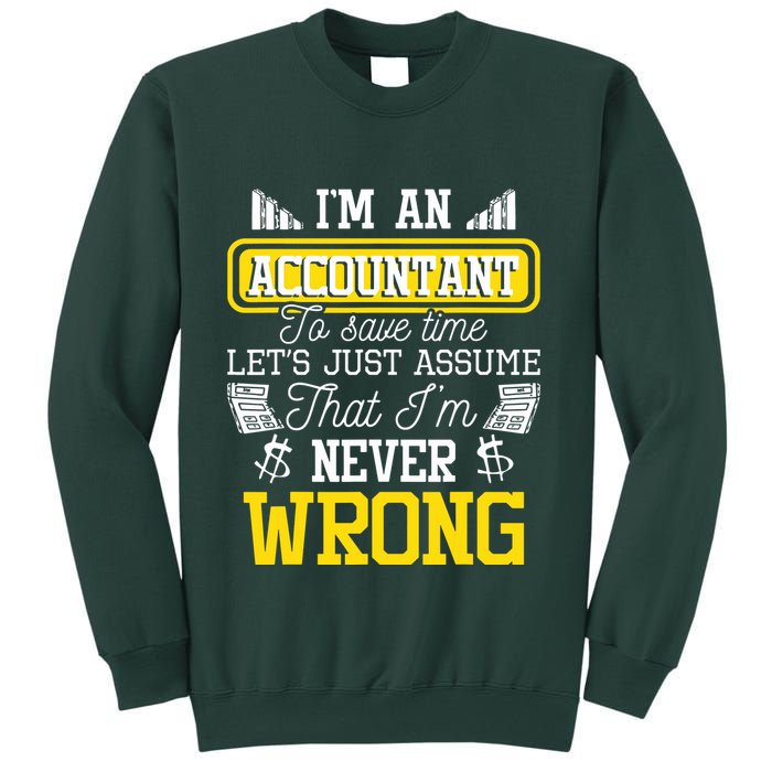 Im An Accountant To Save Time Auditor Auditing Bookkeeper Sweatshirt