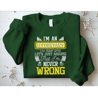Im An Accountant To Save Time Auditor Auditing Bookkeeper Sweatshirt