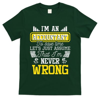 Im An Accountant To Save Time Auditor Auditing Bookkeeper T-Shirt