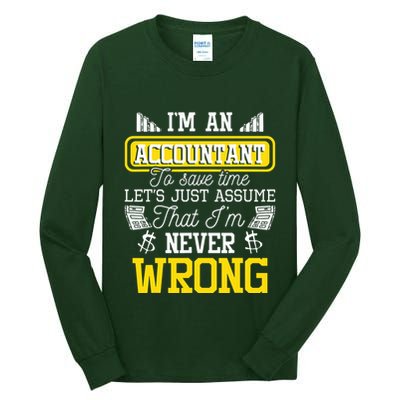 Im An Accountant To Save Time Auditor Auditing Bookkeeper Tall Long Sleeve T-Shirt