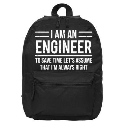 I Am An Engineer To Save Time I'm Always Right Funny TShirt 16 in Basic Backpack