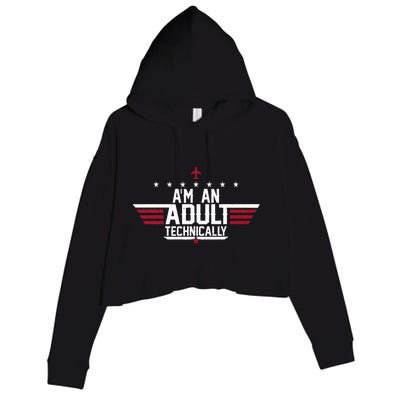 Im An Adult Technically Funny 18th Birthday Tee Crop Fleece Hoodie